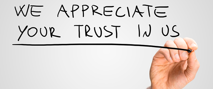 We Appreciate Your Trust In Us