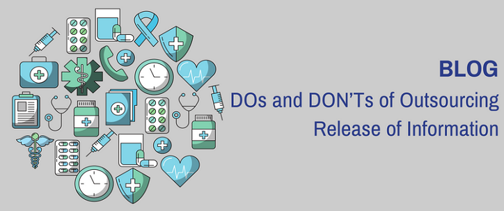 DOs and DON’Ts of Outsourcing Release of Information