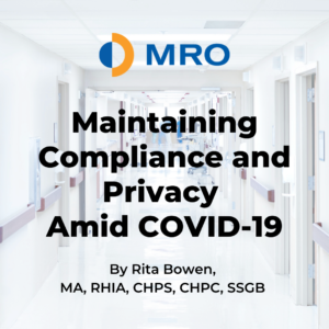 MRO Corp. Maintaining Compliance & Privacy during Covid-19