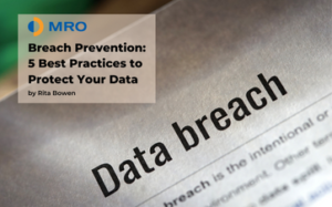 Breach Prevention: 5 Best Practices To Protect Your Data - MRO Corp