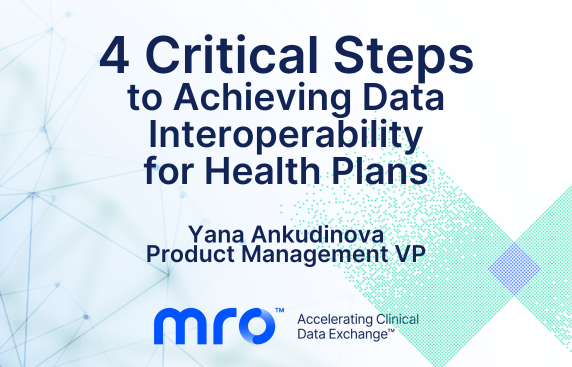 4 Critical Steps to Achieving Data Interoperability for Health Plans