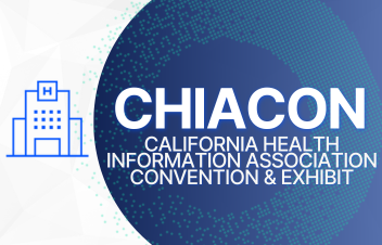 CHIACON – California Health Information Association Convention & Exhibit