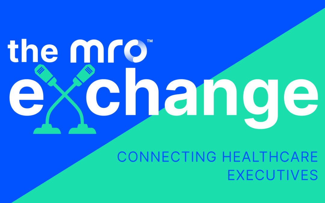 The MRO Exchange: Jami Woebkenberg, Senior Director of HIMS Operations at Banner Health
