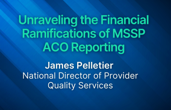 Unraveling the Financial Ramifications of MSSP ACO Reporting