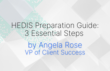 HEDIS Preparation Guide: 3 Essential Steps