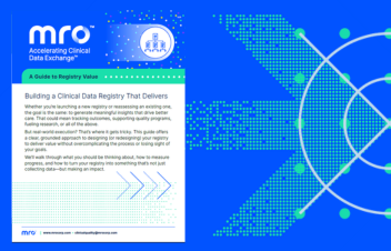Building a Clinical Data Registry That Delivers: A Guide to Registry Value