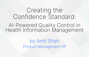 Creating the Confidence Standard: AI-Powered Quality Control in Health Information Management
